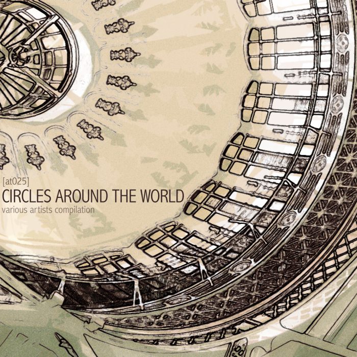 Circles around the world – Audiotalaia Netlabel compilation [at025]