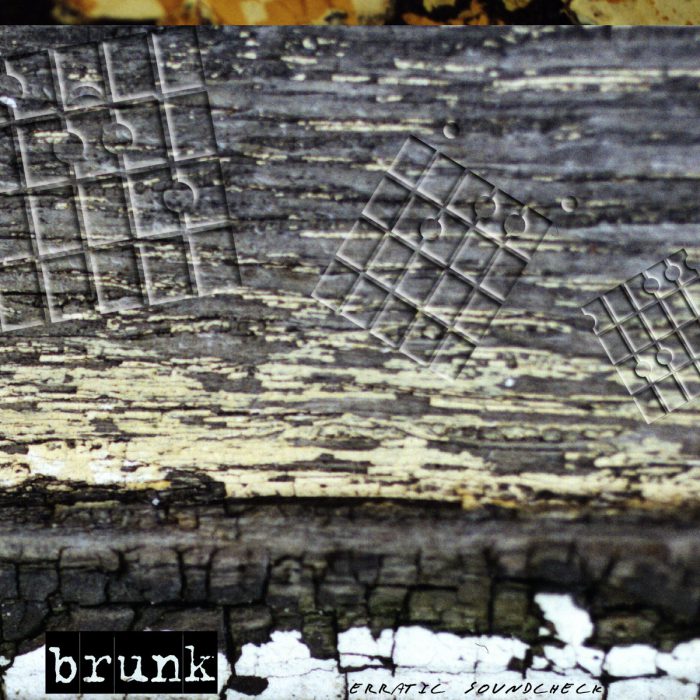 brunk – erratic soundcheck (1999 demo)