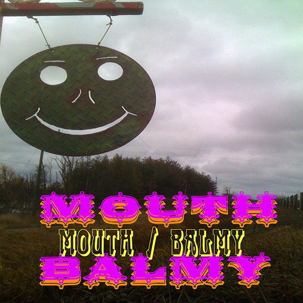 Mouth / BALMY by various artists – created by {AN} Eel